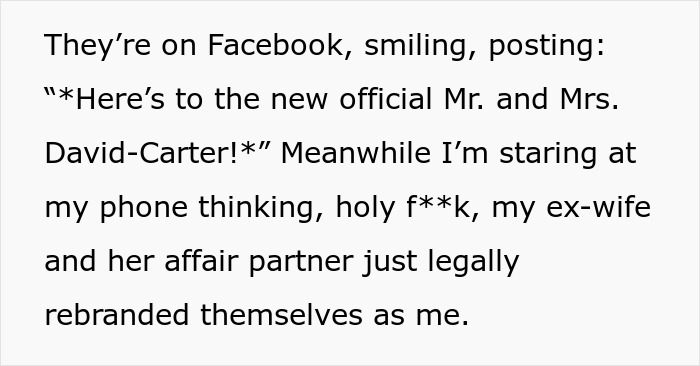 Guy Finds Out His Ex-Wife And Her New Husband Legally Changed Their Name To His Full Name