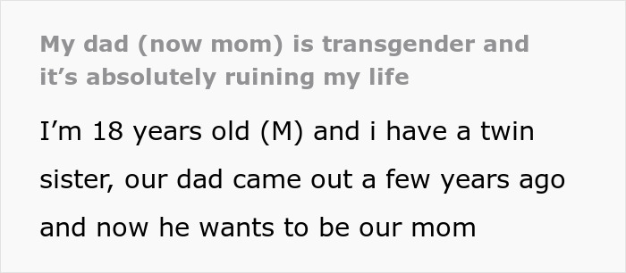 Dad Turned Trans Demands Kids Call Him “Mom”, 18YO Son Says It’s Wrecking His Life