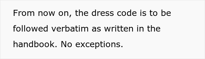 “Manager Told Us We Had To Do The Dress Code To The Letter… So I Did, To The Letter”