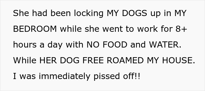 Friend Agrees To House Sit, Locks Up Woman&#8217;s Dogs For Hours While Hers Roam Free, Gets Kicked Out