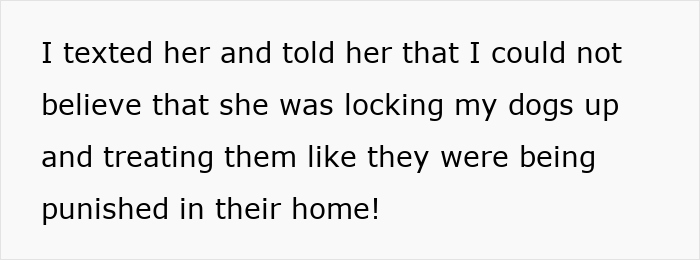 Friend Agrees To House Sit, Locks Up Woman&#8217;s Dogs For Hours While Hers Roam Free, Gets Kicked Out