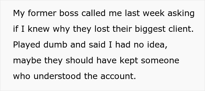 Person Told They’re Replaceable Gets Fired, Company Realizes They’re Not That Easy To Replace