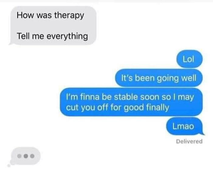 117 Funny And Weirdly Comforting Mental Health Memes To Read Because Therapy Is Expensive