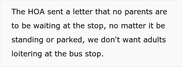 HOA Tries To Enforce Sudden Rule That Parents Shouldn&#8217;t Be With Kids At Bus Stop, Guy Hits Back
