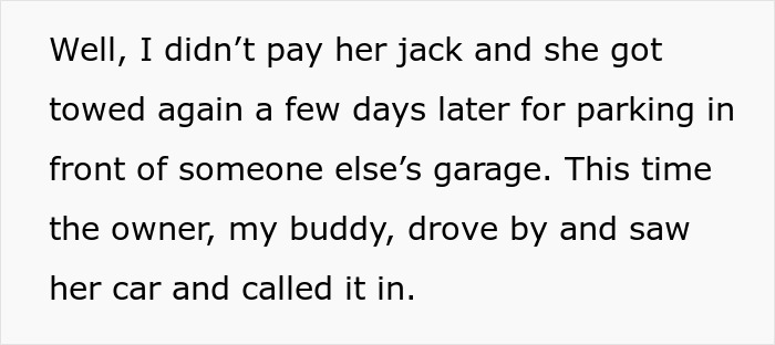 Lady Feels Entitled To Parking In Front Of Neighbor’s Garage, Gets Mad As He Gets Her Vehicle Towed