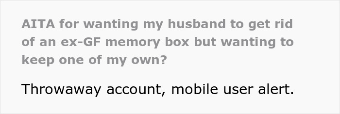 Lady Feels She Can Keep Late Ex-BF&#8217;s Memory Box But Hubs Can&#8217;t Keep One Of Ex-GF, Gets Reality Check