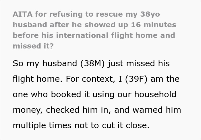 Man Expects Wife To Rescue Him After Missing His Flight Home, Receives A Lesson Instead