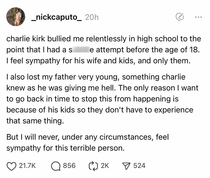 Man Claims Charlie Kirk Bullied Him So &#8216;Relentlessly&#8217; In High School That He Nearly Lost His Will To Live