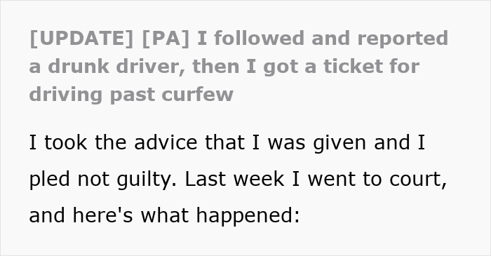 Guy Helps Police Catch Drunk Driver, Confused After Getting Ticket For Driving After Curfew