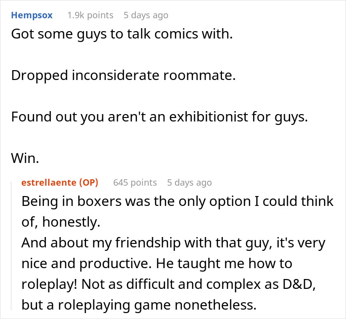 Man Gets The Last Laugh After His Roommate Complains About His Choice Of Loungewear