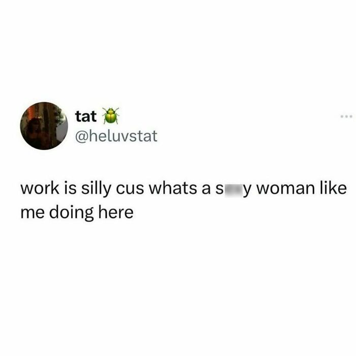 These 80 Funny Posts Accurately Voice The Thoughts And Feelings Of All Women