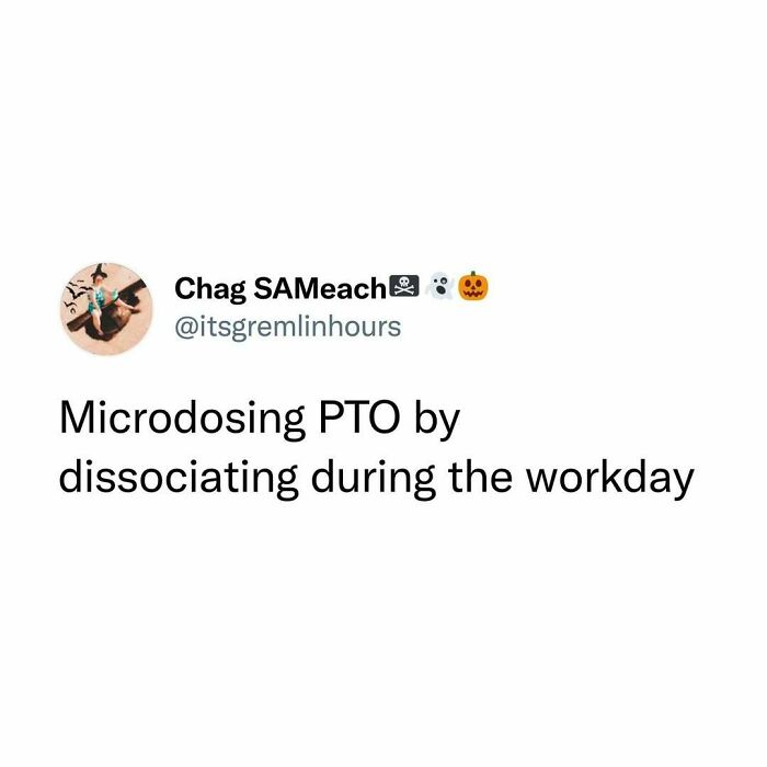 Laugh Away The Fatigue Of Being A Human With These 90 Hilariously Relatable Posts