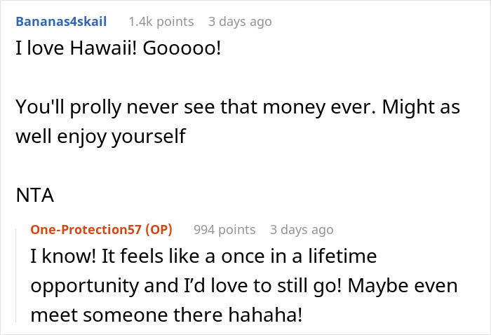 Ex-BF And His Family Demand Woman Skip Trip To Hawaii She Paid For, She Has Other Plans