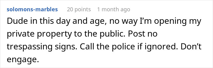 Dog Walkers Try To Force Guy To Keep Dog Leashed On His Own Land, He Considers Restricting Access