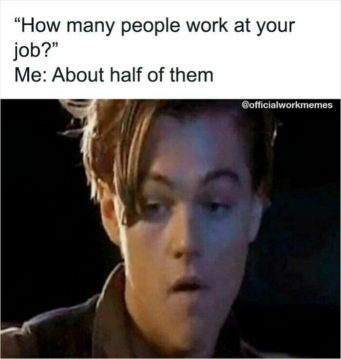 87 Painfully Spot-On Work Memes To Enjoy On Your 3rd Coffee Break