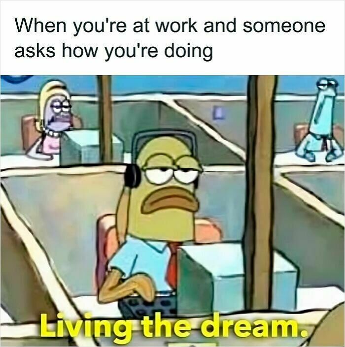 87 Painfully Spot-On Work Memes To Enjoy On Your 3rd Coffee Break