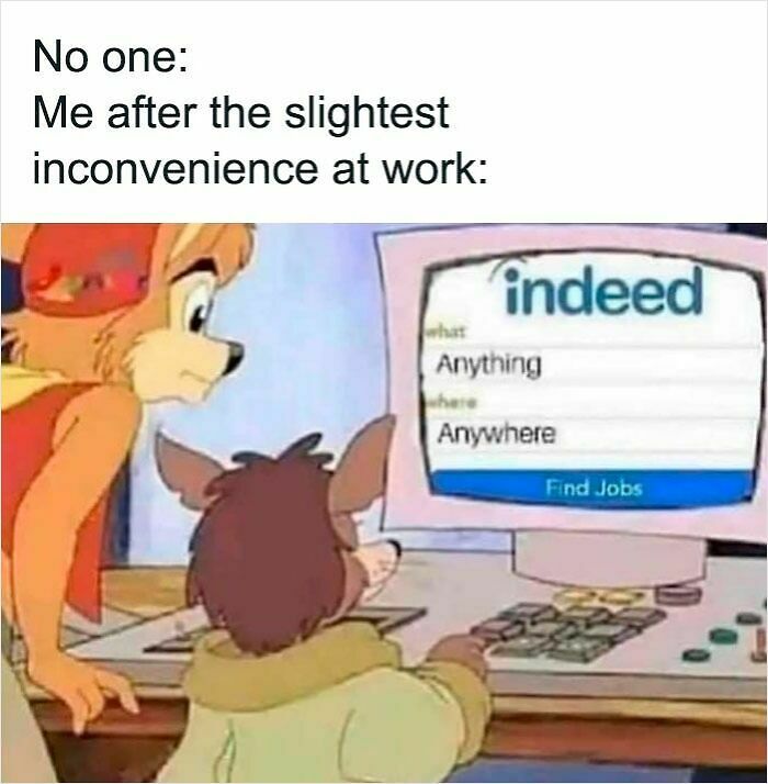 87 Painfully Spot-On Work Memes To Enjoy On Your 3rd Coffee Break