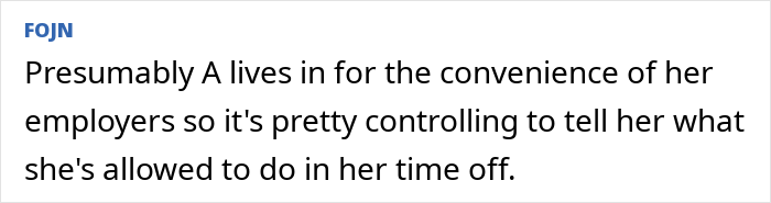 Mom Thinks It’s Inappropriate For Live-In Nanny To Return At 10PM On Her Nights Off, Imposes A Curfew