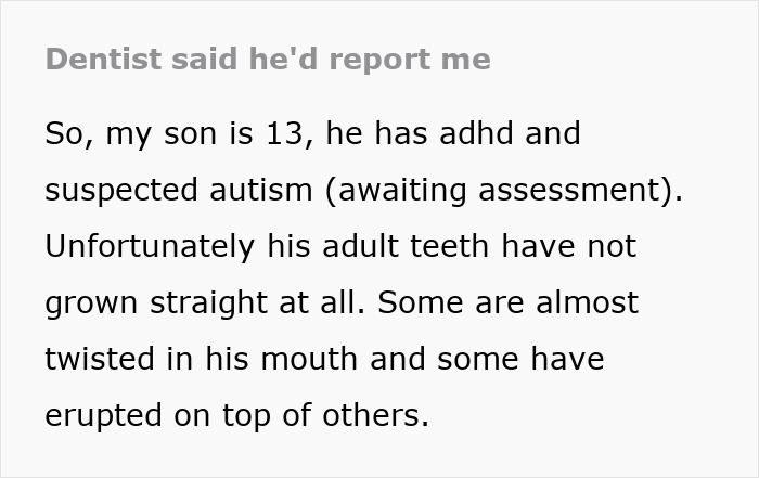 Autistic Kid Says He Doesn&#8217;t Like Braces, Mom Tries To Explain But Dentist Threatens To Report Her