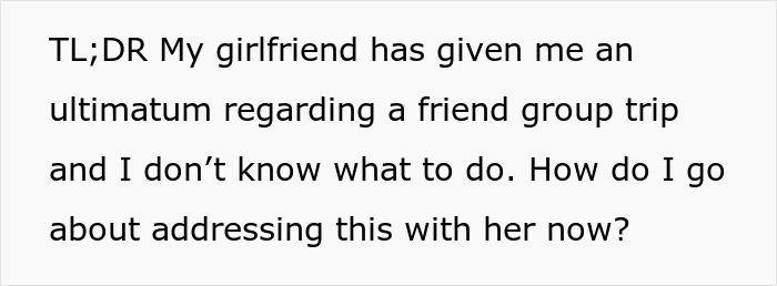 GF Tells Man He Must Choose Between Her And His Female Friend Before Going On Group Trip