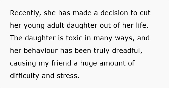 Lady Cuts Contact With Toxic Daughter, Friend Feels Bad For Her And Wonders If She Should Intervene