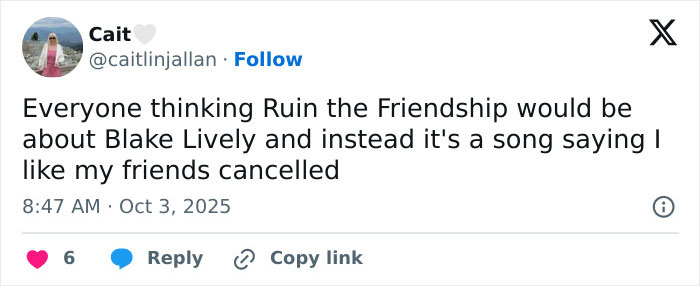 Taylor Swift Fans In Tears After Friend Behind &#8216;Ruin The Friendship&#8217; Is Revealed, And It&#8217;s Not Blake Lively