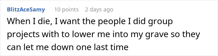 Guy Maliciously Complies With Lazy Teammates And Gets Them All A 0% On A Project Using Teacher’s Loophole