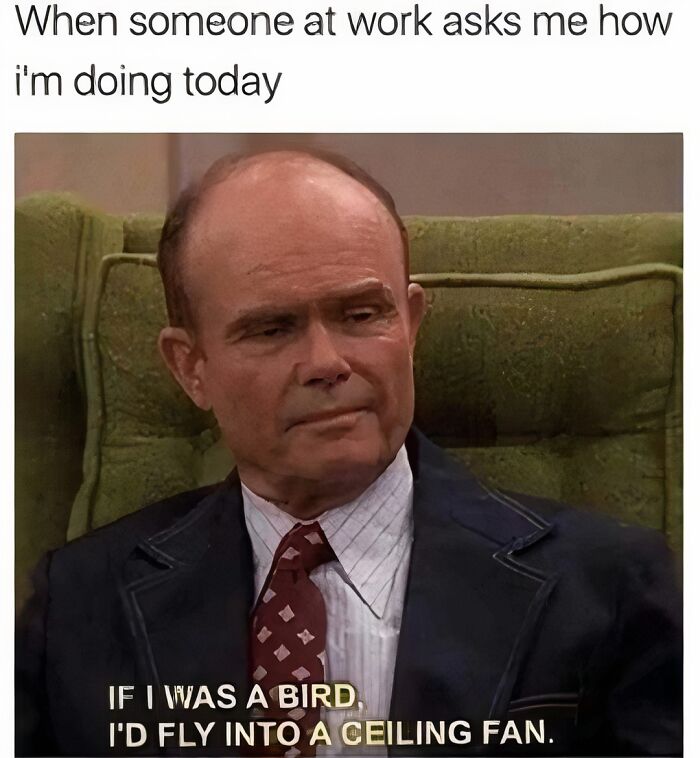 94 Painfully Accurate Work Memes For Anyone Who’s Spiritually Unemployed