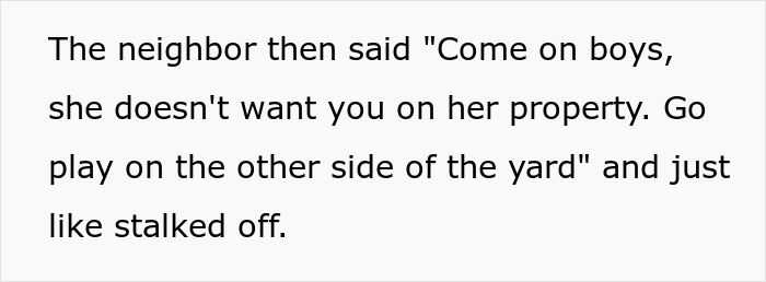 Neighbor Blames Woman For Wanting Privacy, Acts Like It&#8217;s Okay For Her Kids To Peek Through Windows