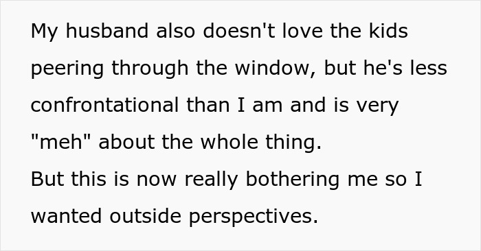 Neighbor Blames Woman For Wanting Privacy, Acts Like It&#8217;s Okay For Her Kids To Peek Through Windows