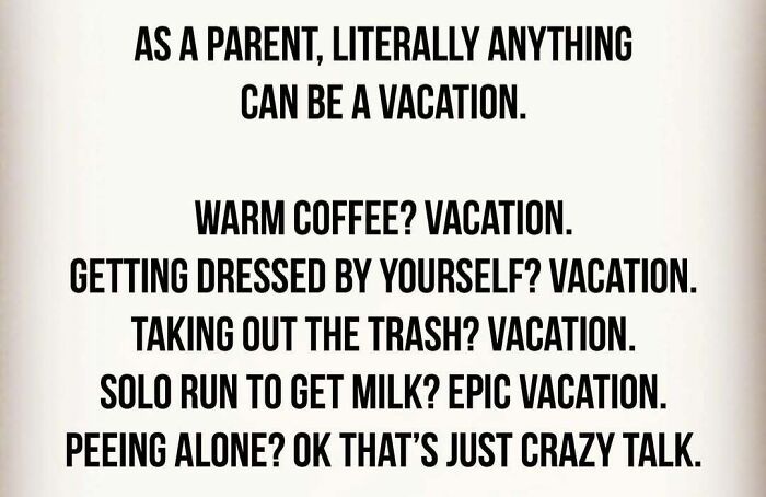 130 Relatable Parenting Memes To Scroll Through Because Therapy Is Out Of Budget