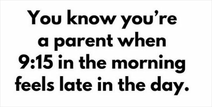 130 Relatable Parenting Memes To Scroll Through Because Therapy Is Out Of Budget