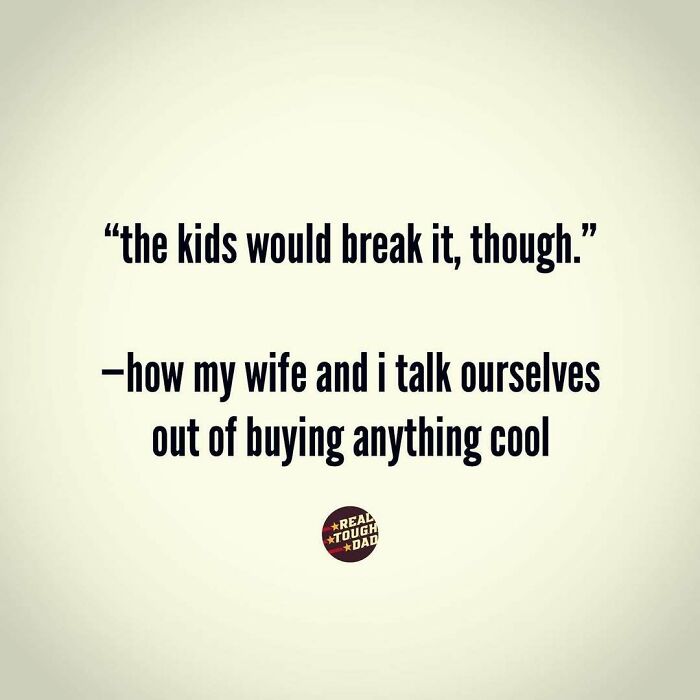 130 Relatable Parenting Memes To Scroll Through Because Therapy Is Out Of Budget