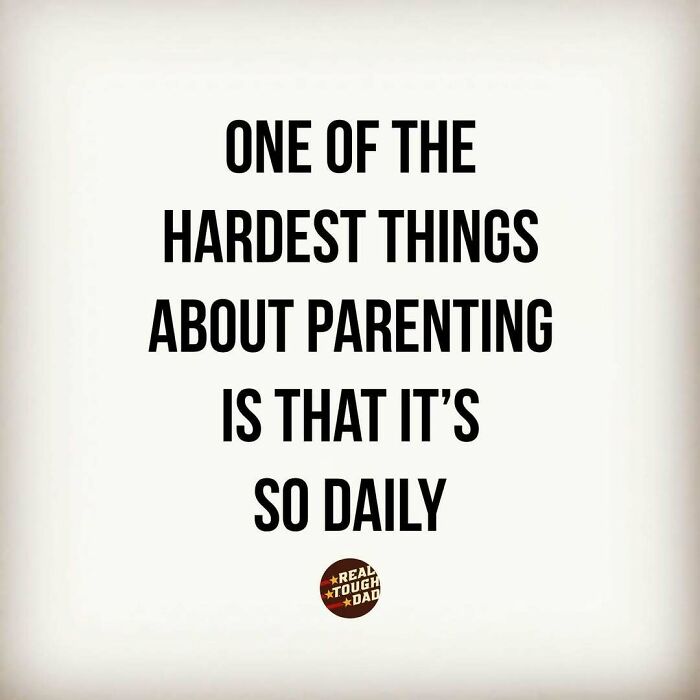 130 Relatable Parenting Memes To Scroll Through Because Therapy Is Out Of Budget
