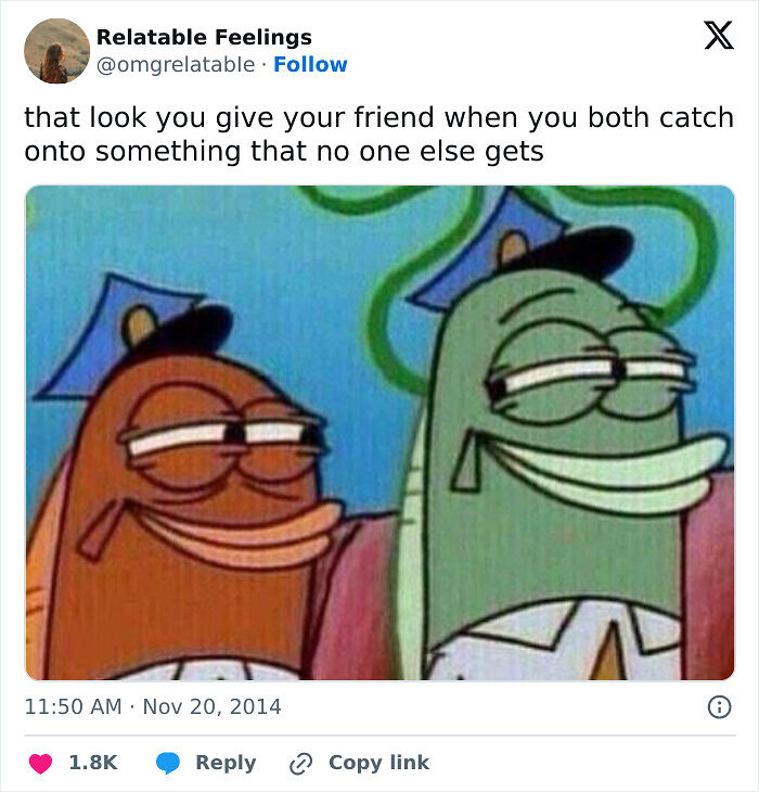 95 Specific Moments In Our Lives That Aren’t An Original Experience