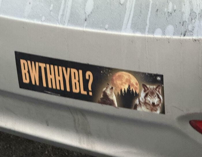 79 Drivers Share The Funniest Bumper Stickers They&#8217;ve Spotted On The Road (New Pics)