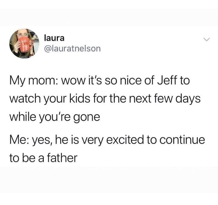 121 Memes That Prove Parenting Is 50% Love, 50% Laundry, 100% Chaos, And 0% Sleep