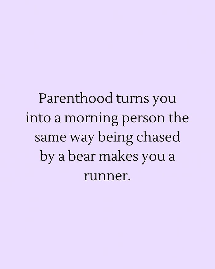 121 Memes That Prove Parenting Is 50% Love, 50% Laundry, 100% Chaos, And 0% Sleep