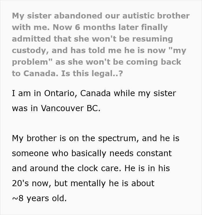 “He Is Now My Problem”: Woman’s Sister Abandons Their Autistic Brother And Disappears To Europe “He Is Now My Problem”: Woman’s Sister Abandons Their Autistic Brother And Disappears To Europe