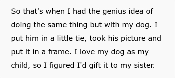 Man Gets Revenge On Sister For Years Of “Nephew” Gifts By Giving Her A Portrait Of His Dog Man Gets Revenge On Sister For Years Of “Nephew” Gifts By Giving Her A Portrait Of His Dog