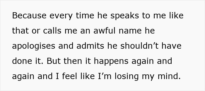 “I Feel Like I’m Going Insane”: Wife Sick Of Hubs’s Emotional Cruelty, Ponders Ditching Him For Good “I Feel Like I’m Going Insane”: Wife Sick Of Hubs’s Emotional Cruelty, Ponders Ditching Him For Good