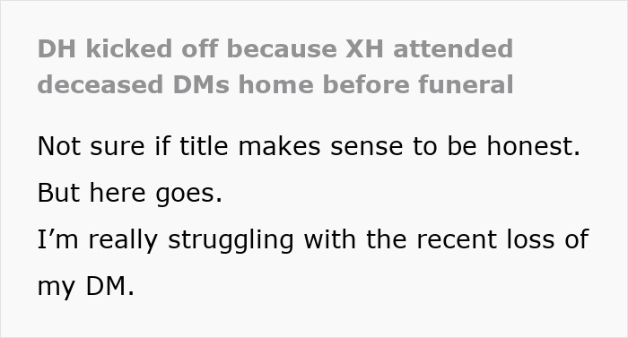 Hubby Makes MIL’s Death About Himself, Gets Fixated On Wife’s Ex Showing Up To The Funeral Hubby Makes MIL’s Death About Himself, Gets Fixated On Wife’s Ex Showing Up To The Funeral