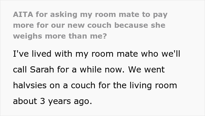 Woman Refuses To Pay Half Price For New Couch As Heavier Roommate Wore Out The Old One More Woman Refuses To Pay Half Price For New Couch As Heavier Roommate Wore Out The Old One More