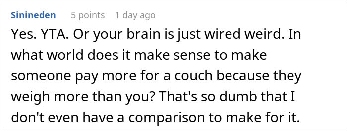 Woman Refuses To Pay Half Price For New Couch As Heavier Roommate Wore Out The Old One More Woman Refuses To Pay Half Price For New Couch As Heavier Roommate Wore Out The Old One More
