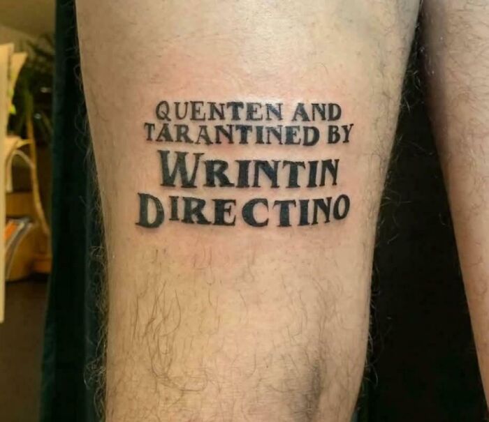 81 Tattoo Fails So Epic, Folks Just Had To Share Them 81 Tattoo Fails So Epic, Folks Just Had To Share Them