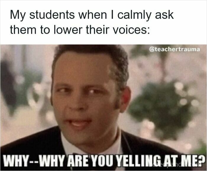116 Funny Memes For Teachers Who Deserve A Raise And A Nap 116 Funny Memes For Teachers Who Deserve A Raise And A Nap