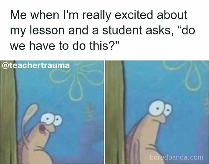 116 Funny Memes For Teachers Who Deserve A Raise And A Nap 116 Funny Memes For Teachers Who Deserve A Raise And A Nap