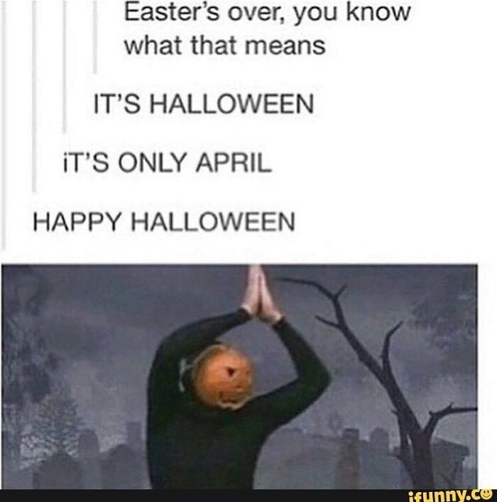 83 Hilarious And Relatable Memes For The Horror And Halloween Fans 83 Hilarious And Relatable Memes For The Horror And Halloween Fans