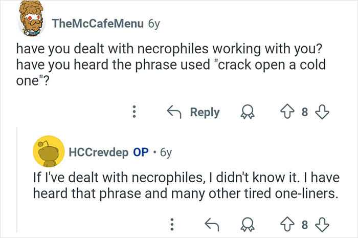 63 Interesting And Sometimes Crazy Stories From Coroners