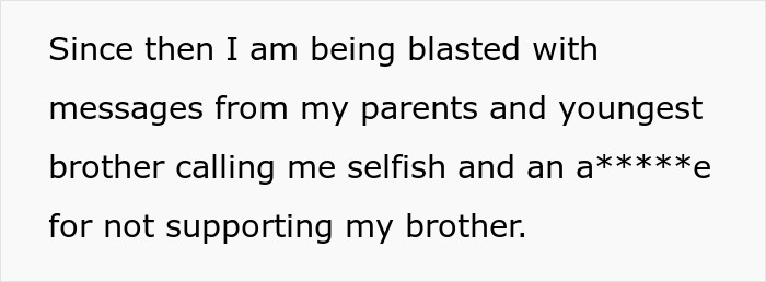 Family Drama Escalates As “Golden Child” Refuses To Fund Lazy Bro For “Emotionally Damaging” Him Family Drama Escalates As “Golden Child” Refuses To Fund Lazy Bro For “Emotionally Damaging” Him